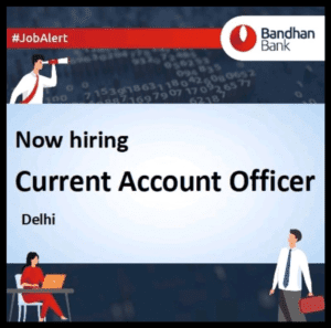 Bandhan Bank Hiring 